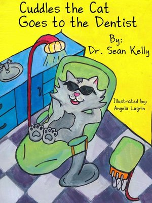 cover image of Cuddles the Cat Goes to the Dentist